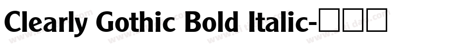Clearly Gothic Bold Italic字体转换
